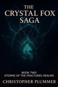 Enlarge image Cover: The Crystal Fox Saga: Book Two - Crystal Fox Press