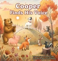 Cover: Cooper Finds His Voice - Denise Stewart, LMHC