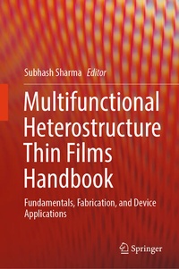 Enlarge image Cover: Multifunctional Heterostructure Thin Films Handbook - Springer