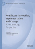 Cover: Healthcare Innovation, Implementation and Change - Palgrave Macmillan