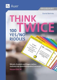 Enlarge image Cover: Think Twice 100 Yes No Riddles - Auer Verlag in der AAP Lehrerwelt GmbH