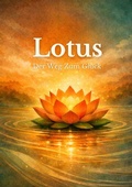 Cover: Lotus: Der Weg Zum Gl&uuml;ck - epubli