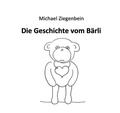 Cover: Die Geschichte vom B&auml;rli - epubli
