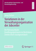 Cover: Variationen in der Verwaltungsorganisation der Jobcenter - Springer VS