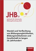 Cover: Jahrbuch f&uuml;r Historische Bildungsforschung Band 31 - Verlag Julius Klinkhardt