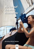 Cover: Als ich auf das Meer hinausfuhr - kontrabande Verlag