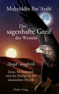 Cover: Der sagenhafte Greif des Westens: 'Anqa' mughrib - Chalice