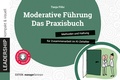 Bild: Moderative F&uuml;hrung: Das Praxisbuch - managerSeminare Verlags GmbH