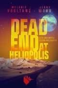 Cover: Dead End at Heliopolis - Second Chances Verlag