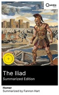 Cover: The Iliad (Summarized Edition) - Quickie Classics