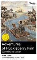 Cover: Adventures of Huckleberry Finn (Summarized Edition) - Quickie Classics