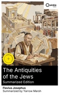 Cover: The Antiquities of the Jews (Summarized Edition) - Quickie Classics