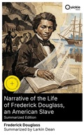 Cover: Narrative of the Life of Frederick Douglass, an American Slave (Summarized Edition) - Quickie Classics