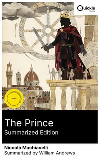 Enlarge image Cover: The Prince (Summarized Edition) - Quickie Classics