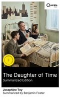 Cover: The Daughter of Time (Summarized Edition) - Quickie Classics