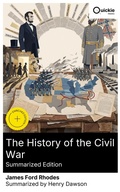 Cover: The History of the Civil War (Summarized Edition) - Quickie Classics
