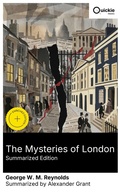 Cover: The Mysteries of London (Summarized Edition) - Quickie Classics
