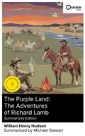 Cover: The Purple Land: The Adventures of Richard Lamb (Summarized Edition) - Quickie Classics
