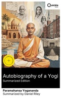 Cover: Autobiography of a Yogi (Summarized Edition) - Quickie Classics