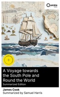 Cover: A Voyage towards the South Pole and Round the World (Summarized Edition) - Quickie Classics