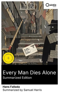 Enlarge image Cover: Every Man Dies Alone (Summarized Edition) - Quickie Classics