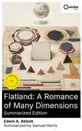 Cover: Flatland: A Romance of Many Dimensions (Summarized Edition) - Quickie Classics