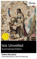 Cover: Isis Unveiled (Summarized Edition) - Quickie Classics
