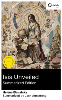 Enlarge image Cover: Isis Unveiled (Summarized Edition) - Quickie Classics