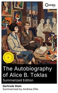 Cover: The Autobiography of Alice B. Toklas (Summarized Edition) - Quickie Classics