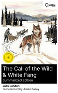 Cover: The Call of the Wild & White Fang (Summarized Edition) - Quickie Classics