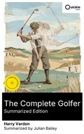 Cover: The Complete Golfer (Summarized Edition) - Quickie Classics