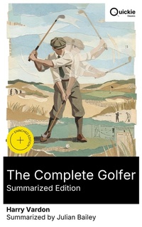 Enlarge image Cover: The Complete Golfer (Summarized Edition) - Quickie Classics