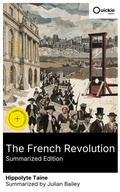 Cover: The French Revolution (Summarized Edition) - Quickie Classics