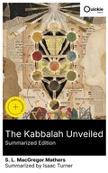 Cover: The Kabbalah Unveiled (Summarized Edition) - Quickie Classics