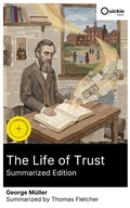 Cover: The Life of Trust (Summarized Edition) - Quickie Classics