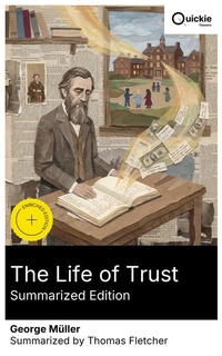 Enlarge image Cover: The Life of Trust (Summarized Edition) - Quickie Classics