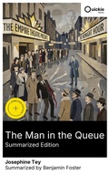 Cover: The Man in the Queue (Summarized Edition) - Quickie Classics