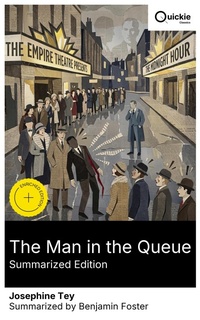 Enlarge image Cover: The Man in the Queue (Summarized Edition) - Quickie Classics