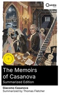 Cover: The Memoirs of Casanova (Summarized Edition) - Quickie Classics