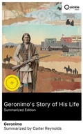 Cover: Geronimo's Story of His Life (Summarized Edition) - Quickie Classics