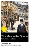 Cover: The Man in the Queue (Summarized Edition) - Quickie Classics