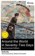 Cover: Around the World in Seventy-Two Days (Summarized Edition) - Quickie Classics
