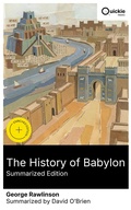Cover: The History of Babylon (Summarized Edition) - Quickie Classics