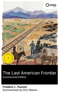 Enlarge image Cover: The Last American Frontier (Summarized Edition) - Quickie Classics