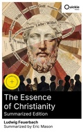 Cover: The Essence of Christianity (Summarized Edition) - Quickie Classics