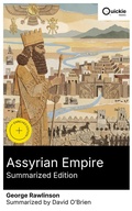 Cover: Assyrian Empire (Summarized Edition) - Quickie Classics