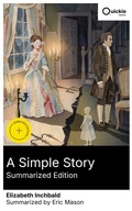Cover: A Simple Story (Summarized Edition) - Quickie Classics