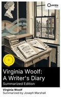 Cover: Virginia Woolf: A Writer's Diary (Summarized Edition) - Quickie Classics