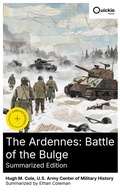 Cover: The Ardennes: Battle of the Bulge (Summarized Edition) - Quickie Classics