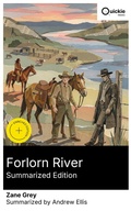 Cover: Forlorn River (Summarized Edition) - Quickie Classics